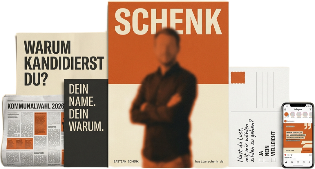 Wahlkampfmaterialien nebeneinander: Plakat mit dem Namen Schenk, Großfläche „Warum kandidierst du?“, Zeitungsanzeige zur Kommunalwahl, Postkarte mit der Frage „Hast du Lust, mit mir wählen zu gehen?“ und ein Social-Media-Beitrag.